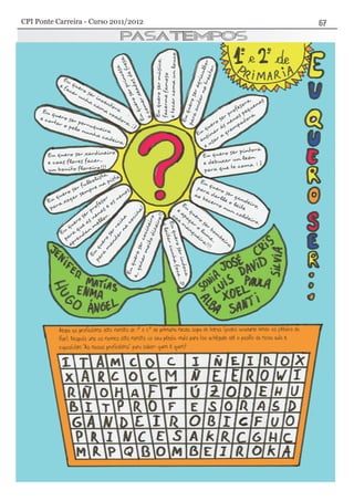 CPI Ponte Carreira - Curso 2011/2012
 