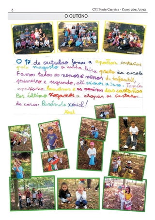 O OUTONO
CPI Ponte Carreira - Curso 2011/2012
 