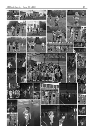 CPI Ponte Carreira - Curso 2014/2015 21
 