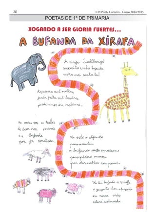 CPI Ponte Carreira - Curso 2014/201530
POETAS DE 1º DE PRIMARIA
 