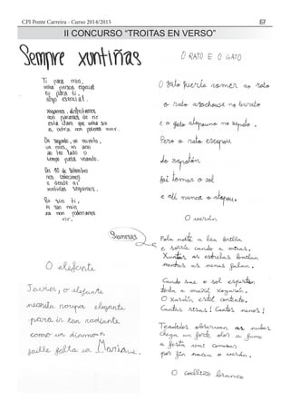 CPI Ponte Carreira - Curso 2014/2015 57
II CONCURSO “TROITAS EN VERSO”
 