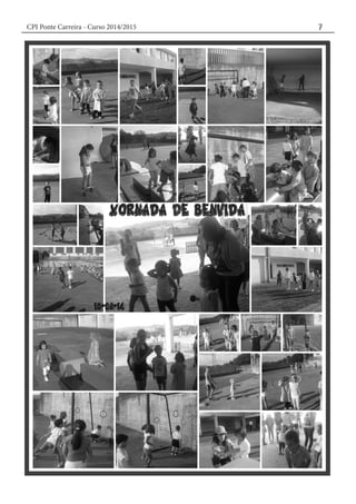 CPI Ponte Carreira - Curso 2014/2015 7
 