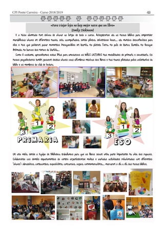 CPI Ponte Carreira - Curso 2018/2019 43
 