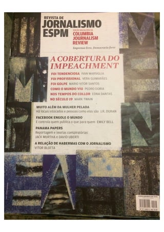 Revista de Jornalismo ESPM - A Cobertura do Impeachment - n° 17, ano 5, abri/mai/jun 2016