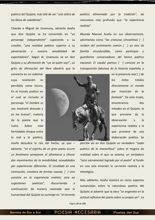 Página 14 de 132
poética del Quijote, más allá de ser “una sátira de
los libros de caballerías”.
Citando a Miguel de Unamu...