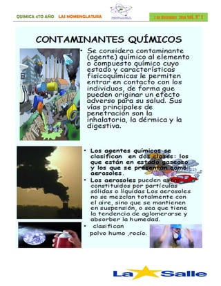 QUIMICA 4TO AÑO LAS NOMENGLATURA 1 de Diciembre 2016 vol. N° 1
 