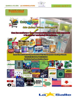 QUIMICA 4TO AÑO LAS NOMENGLATURA 1 de Diciembre 2016 vol. N° 1
 
