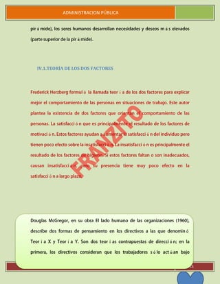 ADMINISTRACION PÚBLICA
P R O Y E C T O I Página 15
IV.1.TEORÍA DE LOS DOS FACTORES
 