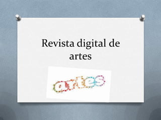 Revista digital de
      artes
 