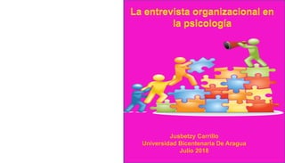 Jusbetzy Carrillo
Universidad Bicentenaria De Aragua
Julio 2018
 
