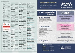 Listagem de lojas e salas
64
RevistaDowntown
ANUNCIO AVM
(nova arte)
Copy Speed
Bl. 08 – 133	Tel.: 3433-8599
Datapaper
Bl. 21 – 131	Tel.: 2494-6341
Davanzzo Soluções Gráficas
Bl. 13 – 302	Tel.: 3982-2002
Digirio – Soluções para impressão
Bl. 09 – 121	Tel.: 3596-5505
Emcopy
Bl. 08 – 118	Tel.: 3281-9262
Gráfica Rei Express
Bl. 13 – 128	Tel.: 3433-7777
ImagemStore
Bl. 03 – 107	Tel.: 3982-2077
Mr Press
Bl. 03 – 116	Tel.: 3982-2777
Leograf
Bl. 09 – 317	Tel.: 3433-7878
Panorama Soluções Visuais
Bl. 03 – 122	Tel.: 2429-3952
Pc Signs Comunicação Visual
Bl. 04 – 136	Tel.: 3153-7895
RS Print
Bl. 08 – 208	Tel.:3982-2323
Imobiliárias
BCF Administradora de Bens
Bl. 22 – 106	Tel.: 3514-6650
Best Buy Imóveis
Bl. 08 – 213	Tel.: 2496-8705
Corretor Vip - Imóvel Vip
Bl. 11 – 108	Tel.: 3515-0000
Downtown Imóveis
Bl. 06 – 116	Tel.: 2494-5400
Gafisa Vendas
Bl. 15 – 107	Tel.: 3535-8100
IWF Consultoria de Imóveis
Bl. 13 – 213	Tel.: 2494-7325
Martha Peixoto Imóveis
Bl. 20 – 317	Tel.: 3433-8580
Organizações Serrano
Bl. 23 – 117	Tel.: 2494-7045
Patrimóvel Administradora
Bl. 16 – 103	Tel.: 3152-5985
Paulo Jorge – Consultor
e Corretor de Imóveis
Bl. 20 – 234	Tel.: 2494-5473
Quality – Gestão e Administração
Imobiliária
Bl. 08 – 309	Tel.: 2484-2206
Rua Alta Assessoria Imobiliária
Bl. 21 – 256	Tel.: 3153-7829
Sem Fronteiras Imóveis
Bl. 13 – 223	Tel.: 3152-4560
Singullare Consultoria Imobiliária
Bl. 14 – 106	Tel.: 3544-6000
Your House Administradora Ltda.
Bl. 20 – 123	Tel.: 3153-7770
Importação e Exportação
Golden Trade
Bl. 22 – 205	Tel.: 3419-5358
IBG
Bl. 23 – 216	Tel.: 2493-5903
Maramar Comércio Internacional Ltda.
Bl. 22 – 220	Tel.: 3154-9797
MC2 Company
Bl. 09 – 129	Tel.: 2025-8709
Q-Med Brasil Ltda.
Bl. 09 – 123	Tel.: 3139-9968
Santiago & Cintra Importação
e Exportação Ltda
Bl. 21 – 336	Tel.: 4105-1015
Incorporadora
Gulf Invest
Bl. 19 – 301	Tel.: 3433-5050
MRR Empreendimentos
Bl. 18 – 208	Tel.: 2107-6611
P+ Desenvolvimento Imobiliário
Bl. 09 – 310	Tel.: 3153-7555
Pontal Incorporações
e Participações Societárias Ltda.
Bl. 21 – 155	Tel.: 2107-9292
Máquinas e Equipamentos
Lauer Empilhadeiras e Guindastes
Bl. 09 – 206	Tel.: 2491-1179
Mineradora
Golden Gate Mining
Bl. 22 – 301	Tel.: 3486-9841
Previdência Complementar
Previmil S.A
Bl. 18 – 301 – A	Tel.: 3077-1000
Produtoras e Gravadoras
Capitão Musical
Bl. 16 – 308	Tel.: 3286-1321
Deckdisc
Bl. 15 – 303	Tel.: 3299-7000
Digigraph
Bl. 09 – 309	Tel.: 2494-3518
Downtown filmes
Bl. 16 – 313	Tel.: 3613-2600
Nuts Locomotyva
Bl. 02 – 305	Tel.: 3798-7508
Proview Produções
Bl. 11 – 102	Tel.: 2483-4750
Sony DADC
Bl. 20 – 218	Tel.: 2138-2900
Produções Cinematográficas
Tycoon Produções
Bl. 03 – 124	Tel.: 2431-5757
Tycoon Estúdios
Bl. 03 – 310	Tel.: 2431-5757
Promoções e Eventos
Brunez Marketing Promocional
Bl. 04 – 126	Tel.: 2439-1858
Effect Sport – Marketing Esportivo
Bl. 16 – 131	Tel.: 3433-8655
Emociona
Bl. 08 – 205	Tel.: 3264-3575
Forma Ideal Obah!
Bl. 08 – 316	Tel.: 3154-9859
Obah! Eventos
Bl. 08 – 315	Tel.: 3154-9850
Prospera
Bl. 06 – 206	Tel.: 2215-5946
Top Target Promoções e Eventos
Bl. 13 – 102	Tel.: 3153-7580
Publicidade, Marketing, Design
e Sinalização
55 Brasil Comunicação
Bl. 09 – 313	Tel.: 3433-7605
Adgas Publicidade
Bl. 06 – 308	Tel.: 2233-1583
Atalho Comunicação
Bl. 03 – 309 	Tel.: 3079-9999
BRJ Comunicação
Bl. 22 – 135	Tel.: 3147-7273
Cyan Studio
Bl. 23 – 310	Tel.: 3296-8104
DMP Golinelli
Bl. 21 – 156	Tel.: 3982-1962
Elogia
Bl. 16 – 316	Tel.: 4105-5341
GMP Assessoria de Imprensa
Bl. 23 – 208	Tel.: 2495-4517
Grupo Kallas
Bl. 04 – 321	Tel.: 2217-3100
Hot Shop Comunicação
Bl. 02 – 205	Tel.: 3982-2450
Indigo Brasil Marketing Promocional
Bl. 04 – 315	Tel.: 2484-0619
Leadpix
Bl. 16 – 316	Tel.: 2496-3618
Percepttiva Publicidade
Bl. 11 – 104	Tel.: 2114-8000
PMD Marketing Direto
Bl. 13 – 310	Tel.: 2196-3500
Pronews
Bl. 08 – 324	Tel.: 2262-5000
Rise
Bl. 08 – 236	Tel.: 3049-8760
Script Comunicação
Bl. 06 – 220	Tel.: 3219-7600
Support Eventos & Publicidade
Bl. 08 – 214	Tel.: 2493-0016
UP Promo
Bl. 23 – 116	Tel.: 2494-9312
Visual Best
Bl. 23 -212	Tel.: 3489-0558
Woden!
Bl. 09 – 228	Tel.:3153-7637
Recursos Humanos
Adecco
Bl. 22 – 215	Tel.: 3541-0600
Loupe Consultoria
Bl. 21 – 322	Tel.: 3546-4620
MS e Cia Recursos Humanos
Bl. 21 – 143	Tel.: 3419-5642
Neves Barreto
Bl. 13 – 211	Tel.: 3217-6803
Representação Comercial e Distribuidora
Adimarco Representações
e Serviços
Bl. 10 – 202	Tel.: 2494-7140
FlexMedical
Bl. 22 – 312	Tel.: 3627-3220
IIMAK
Bl. 08 – 232	Tel.: 2179-4000
LBF Hemoderivados e Biotecnologia
Bl. 11 – 101	Tel.: 2492-4055
Lokal Chopp Club
Bl. 09 – 105	Tel.: 2493-5388
Lutosa
Bl. 09 – 318	Tel.: 2491-2892
Microservice Sales & Distribuition
Bl. 21 – 240	Tel.: 3982-2521
Seguradora / Planos de Saúde
Maritima seguros
Bl. 21 – 313	Tel.: 3525-5290
Segurança Digital
Gemalto
Bl. 14 – 205	Tel.: 3161-6816
Tecnologia e Sistemas de Informática
GO2WEB
Bl. 16 – 302	Tel.: 2433-5363
VYA It Solutions
Bl. 06 – 229	 Tel.: 3259-5402
Websoftware
Bl. 03 – 305	Tel.: 3005-0117
Serviços Públicos
Cartório 12º Circunscrição
Bl. 08 – 117	Tel.: 3495-1361
Cartório 15º Ofício de Notas
Bl. 11 – 106	Tel.: 3154-7161
Light
Bl. 13 – 107	Tel.: 0800-2820120
Teatro e oficina de músical/tv
Atores In Cena
Bl. 09 – 218 e 219	Tel.: 2496-8686
Telefonia e Comunicação
Ecxce Telecom
Bl. 03 – 218	Tel.: 3472-1115
Mundivox
Bl. 16 – 222	Tel.: 3553-0000
Terapia Holística
Andréa Sodré O.
Bl. 21 – 246	Tel.: 3433-7781
Elisabeth P. Pereira
Bl. 21 – 246	Tel.: 2247-9857
Eloisa Gebara
Bl. 20 – 130	Tel.:2493-6284
Gilberto Bicalho
Bl. 21 – 246	Tel.:8833-3205
tradução
Alliance Traduções
Bl. 16 – 209	Tel.: 3281-0005
Transporte Marítimo
KLM Agência Marítima Ltda
Bl. 11 – 303A	Tel.: 2271-1277
Universidades/educação/ensino
AVM Faculdade Integrada
Bl. 15 – 202/203	Tel.: 3139-4105
Universidade Veiga de Almeida
Bl. 07 – 2º andar	Tel.: 2574-8888
Lazer
Cinema
Cinemark
Bl. 17 – 201	Tel.: 2494-5004
Desenvolvimento Infantil
Gymboree Barra
Bl. 21 – 157/158	Tel.: 3596-9899
Recreação Infantil
Todos a Bordo
Bl. 08 – 116	Tel.: 98109-8043
 