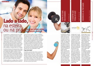 19
RevistaDowntown
18
RevistaDowntown
Na vanguarda do conceito de
nutrição esportiva, a Sports
Nutrition Center opera no
Rio de Janeiro desde 1991.
A inovação é um ponto de
destaque da rede, e a partir
de 2001, com a abertura do
processo de franchising, a
SNC espalhou seu conceito
pelo Brasil. No mesmo ano
foi implantada a produção da
linha de produtos SNC-X-Line,
exclusiva e concebida com
produtos nacionais.
Malhar é muito importante,
praticar esportes uma con-
dição primária para ter uma
vida saudável. E para que
os resultados alcançados
sejam ampliados é preciso
estar com a alimentação
em dia, de outra forma o
atleta pode chegar à fadiga,
perder massa muscular ou
até mesmo se contundir.
A Echoes Pilates é uma re-
ferência em todo território
nacional desde 2001. A
fisioterapeuta e bailarina,
Carolina Bicudo, criou o
espaço dedicado a alunos
e futuros profissionais.
Aliando o método com
outras técnicas como Bobath,
Mackenzie, Feldenkrais,
Gymstick,Overball,Therabands
e outras, que em conjunto
tonam o trabalho ainda
mais eficiente.
As instalações são acolhedo-
ras e pensadas especialmen-
te para a prática desenvol-
vida pelo alemão Joseph
Hubertus Pilates. As aulas
podem ser individuais ou
em trio. Na segunda opção
se destaca a preocupação
com os limites e objetivos
de cada um, evidenciando
a busca de cada aluno.
O modelo Smart Fit, criado
em 2009, tem como objetivo
atender à necessidade cada
vez maior de praticidade
e adequação do tempo na
academia aos períodos
disponíveis durante o dia.
Contratos de longa duração
também foram deixados de
lado, tornando o relaciona-
mento com os clientes muito
mais direto e personalizado.
Atuando desta forma,
a Smart Fit é a melhor
opção custo-benefício. E
oferecendo equipamentos
de qualidade, professores
graduados e planos de treinos
personalizados, se destaca
em meio ao mais do mesmo.
Quer começar a malhar? Entre
no site e faça a sua matrícula:
www.smartfit.com.br. Depois
é só preparar o novo
projeto de vida!
SNC–Bl.04;Lj.139
EchoesPilates–Bl.13;Sl.232
SmartFit–Bl.15;Lj.108
Supraassuas
necessidades
Movimente-seporsaúde
Aacademiaque
pensaemvocê
Bem-estar / Saúde
O companheirismo e a amizade são tidos como o grande
segredo para um relacionamento duradouro, saudável
e sem as neuroses costumeiras que cercam a vida dos
casais. A felicidade plena, a unidade da sensação de estar
completo a dois é o Santo Graal dos namorados, de norte
a sul, do ártico ao antártico, e é primordial para que se
consiga alcançar o bem-estar do corpo e da mente. Se
parte da atração que une duas pessoas é certamente a
beleza física, nada melhor que incluir a academia na agen-
da compartilhada. Repetições marcadas, camisa suada,
esteira e bicicleta. O amor tem tudo para intensificar a
prática, ampliando os resultados obtidos com a malhação.
Um estudo da University of Pennsylvania School of Medici-
ne demonstrou que frequentar a academia acompanhado
gera resultados mais rápidos e duradouros. Tornar o
ato mais divertido, dinâmico e acrescentar um objetivo
extra são os fatores que incidem diretamente sobre este
modelo. E para os que não são muito afeitos ao ambiente
de uma academia, caminhar ao ar livre, nadar na praia e
andar de bicicleta são opções que, além dos benefícios
para o corpo, podem ser também muito românticas.
O método escolhido para a avaliação utilizou 344 pessoas
ao todo, divididas em grupos que fizeram um mesmo pro-
Casais que malham unidos
permanecem saudáveis
na esteira
ou na praia
Lado a lado,
grama de exercícios sozinhas e com seus companheiros.
Após dois anos de análise dos resultados, os que estavam
acompanhados foram os com maior perda de peso. A
cobrança, a motivação e a maior tendência a seguir os
horários corretos são os pontos-chave para o sucesso dos
pares que seguiram o planejamento. É claro que também
existe o lado não tão benéfico, este, no entanto, só irá
se revelar se os problemas não ficarem do lado de fora
do ambiente de treinos. Em outras palavras, não se deve
“lavar a roupa suja” entre um aparelho e outro. Concen-
tre-se no prazer do exercício e deixe de lado as preocupa-
ções. Dessa forma fica mais fácil aproveitar a endorfina e
solucionar tudo o que está dificultando a relação.
O que há de bom?
A endorfina é produzida pelo cérebro e provoca uma
sensação de bem-estar, euforia e relaxamento. O
hormônio chega a ter 400 vezes o poder da morfina.
Vencendo os primeiros instantes da prática esportiva
se chega ao momento de aproveitar esta sensação de
alívio imediato. Estudos recentes indicam, ainda, que
comer alimentos saborosos, como o chocolate e se
expor ao sol, com parcimônia e protetor solar, também
são meios de provar desses efeitos.
 