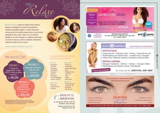 55
RevistaDowntown
O ESPAÇO RELAXE, criado por Camila Corrêa e Gilmara
Delaqua, foi idealizado no conceito de que beleza é
sinônimo de equilíbrio orgânico e mental; oferecendo
serviços que tem por objetivo proporcionar aos seus clientes
qualidade de vida, saúde e beleza, em um ambiente
agradável, com alta tecnologia e os melhores profissionais
nas áreas de manicure, pedicure, depilação, relaxamento,
tratamento estético facial e corporal.
ESTÉTICA
• Massagem
relaxante
• Massagem
modeladora
• Drenagem
linfática
• Massagem
modela terapêutica
• Limpeza de pele
APARELHOS
• Ultra-som
• Corrente Russa
• Endermo
DEPILAÇÃO
•
•
Design de
sobrancelha
Micropigmentação
• Buço
• Depilação facial
com linha
• Axila
• Virilha
• Meia perna
MANICURE
• Embelezamento
de mãos e pés
• Esfoliação
• Spa dos pés.
Promoçõesválidasde01/06/2014a31/07/2014. Promo 1 válida
apenas para os clientes que realizarem o primeiro serviço de design
de sobrancelhas. Promo 2 consiste em 30 minutos de massagem
corporal relaxante e 30 minutos de spa dos pés.
PROMOÇÕES
PROMO 1
1º Design de
Sobrancelhas efaça
GRÁTIS Buçocomlinha
Por apenas
R$ 46,00
Limpeza de
pele profunda +
Massagem facial
Por apenas
R$ 89,00
Massagem relaxante
+ Spa dos pés
Por apenas
R$ 69,00
PROMO 2
Segunda a sexta das 7h às 21h
Sábado das 10h às 19h
Av. das Américas, 500 Bl 13 sala 105
Downtown - Barra da Tijuca
www.espacorelaxe.com.br
PROMO 3
21 3439.4112
21 96429.4104
 