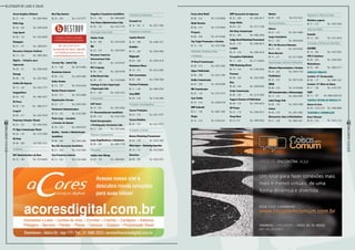 Listagem de lojas e salas
63
RevistaDowntown
62
RevistaDowntown
Arrow Graphics-Stickeria
Bl. 21 – 141	Tel.: 3624-9550
Bella Copy
Bl. 04 – 105	Tel.: 2494-5249
Copy Speed
Bl. 08 – 133	Tel.: 3433-8599
Datapaper
Bl. 21 – 131	Tel.: 2494-6341
Davanzzo Soluções Gráficas
Bl. 13 – 125	Tel.: 3982-2002
Digirio – Soluções para
impressão
Bl. 09 – 121	Tel.: 3596-5505
Emcopy
Bl. 08 – 118	Tel.: 3281-9262
Gráfica Rei Express
Bl. 13 – 128	Tel.: 3433-7777
ImagemStore
Bl. 03 – 107	Tel.: 3982-2077
Mr Press
Bl. 03 – 116	Tel.: 3982-2777
Leograf
Bl. 09 – 317	Tel.: 3433-7878
Panorama Soluções Visuais
Bl. 03 – 122	Tel.: 2429-3952
Pc Signs Comunicação Visual
Bl. 04 – 136	Tel.: 3153-7895
RS Print
Bl. 08 – 208	Tel.:3982-2323
Imobiliárias
BCF Administradora de Bens
Bl. 22 – 106	Tel.: 3514-6650
Best Buy Imóveis
Bl. 22 – 234	Tel.: 2137-4777
Corretor Vip - Imóvel Vip
Bl. 11 – 108	Tel.: 3515-0000
Downtown Imóveis
Bl. 06 – 116	Tel.: 2494-5400
Gafisa Vendas
Bl. 15 – 107	Tel.: 3535-8100
Martha Peixoto Imóveis
Bl. 20 – 317	Tel.: 3433-8580
Organizações Serrano
Bl. 23 – 117	Tel.: 2494-7045
Patrimóvel Administradora
Bl. 16 – 103	Tel.: 3152-5985
Paulo Jorge – Consultor
e Corretor de Imóveis
Bl. 20 – 234	Tel.: 2494-5473
Quality – Gestão e Administração
Imobiliária
Bl. 08 – 309	Tel.: 2484-2206
Rua Alta Assessoria Imobiliária
Bl. 21 – 256	Tel.: 3153-7829
Sem Fronteiras Imóveis
Bl. 13 – 223	Tel.: 3152-4560
Singullare Consultoria Imobiliária
Bl. 14 – 106	Tel.: 3544-6000
Your House Administradora Ltda.
Bl. 20 – 123	Tel.: 3153-7770
Importação e Exportação
Golden Trade
Bl. 22 – 205	Tel.: 3419-5358
IBG
Bl. 23 – 216	Tel.: 2493-5903
Maramar Comércio
Internacional Ltda.
Bl. 22 – 220	Tel.: 3154-9797
MC2 Company
Bl. 09 – 129	Tel.: 2025-8709
Q-Med Brasil Ltda.
Bl. 09 – 123	Tel.: 3139-9968
Santiago & Cintra Importação
e Exportação Ltda
Bl. 21 – 336	Tel.: 4105-1015
Incorporadora
Gulf Invest
Bl. 19 – 301	Tel.: 3433-5050
P+ Desenvolvimento Imobiliário
Bl. 09 – 310	Tel.: 3153-7555
Pontal Incorporações
e Participações Societárias Ltda.
Bl. 21 – 155	Tel.: 2107-9292
Máquinas e Equipamentos
Lauer Empilhadeiras e Guindastes
Bl. 09 – 206	Tel.: 2491-1179
Mineradora
Golden Gate Mining
Bl. 22 – 301	Tel.: 3486-9841
Previdência Complementar
Previmil S.A
Bl. 18 – 301 – A	Tel.: 3077-1000
Produtoras e Gravadoras
Capitão Musical
Bl. 16 – 308	Tel.: 3286-1321
Deckdisc
Bl. 15 – 303	Tel.: 3299-7000
Digigraph
Bl. 09 – 309	Tel.: 2494-3518
Downtown filmes
Bl. 16 – 313	Tel.: 3613-2600
Nuts Locomotyva
Bl. 02 – 305	Tel.: 3798-7508
Proview Produções
Bl. 11 – 102	Tel.: 2483-4750
Sony DADC
Bl. 20 – 218	Tel.: 2138-2900
Produções Cinematográficas
Tycoon Produções
Bl. 03 – 124	Tel.: 2431-5757
Tycoon Estúdios
Bl. 03 – 310	Tel.: 2431-5757
Promoções e Eventos
Brunez Marketing Promocional
Bl. 04 – 126	Tel.: 2439-1858
Effect Sport – Marketing Esportivo
Bl. 16 – 131	Tel.: 3433-8655
Emociona
Bl. 08 – 205	Tel.: 3264-3575
Forma Ideal Obah!
Bl. 08 – 316	Tel.: 3154-9859
Obah! Eventos
Bl. 08 – 315	Tel.: 3154-9850
Prospera
Bl. 06 – 206	Tel.: 2215-5946
Top Target Promoções e Eventos
Bl. 13 – 102	Tel.: 3153-7580
Publicidade, Marketing, Design
e Sinalização
55 Brasil Comunicação
Bl. 09 – 313	Tel.: 3433-7605
Adgas Publicidade
Bl. 06 – 308	Tel.: 2233-1583
Atalho Comunicação
Bl. 03 – 309 	Tel.: 3079-9999
BRJ Comunicação
Bl. 22 – 135	Tel.: 3147-7273
Cyan Studio
Bl. 23 – 310	Tel.: 3296-8104
DMP Golinelli
Bl. 21 – 156	Tel.: 3982-1962
Elogia
Bl. 16 – 316	Tel.: 4105-5341
GMP Assessoria de Imprensa
Bl. 23 – 208	Tel.: 2495-4517
Grupo Kallas
Bl. 04 – 321	Tel.: 2217-3100
Hot Shop Comunicação
Bl. 02 – 205	Tel.: 3982-2450
Indigo Brasil Marketing Promocional
Bl. 04 – 315	Tel.: 2484-0619
Leadpix
Bl. 16 – 316	Tel.: 2496-3618
Percepttiva Publicidade
Bl. 11 – 104	Tel.: 2114-8000
PMD Marketing Direto
Bl. 13 – 310	Tel.: 2196-3500
Pronews
Bl. 08 – 324	Tel.: 2262-5000
Rise
Bl. 08 – 236	Tel.: 3049-8760
Script Comunicação
Bl. 06 – 220	Tel.: 3219-7600
Support Eventos & Publicidade
Bl. 08 – 214	Tel.: 2493-0016
UP Promo
Bl. 23 – 116	Tel.: 2494-9312
Visual Best
Bl. 23 -212	Tel.: 3489-0558
Woden!
Bl. 09 – 228	Tel.:3153-7637
Recursos Humanos
Adecco
Bl. 22 – 215	Tel.: 3541-0600
Loupe Consultoria
Bl. 21 – 322	Tel.: 3546-4620
MS e Cia Recursos Humanos
Bl. 21 – 143	Tel.: 3419-5642
Neves Barreto
Bl. 13 – 211	Tel.: 3217-6803
Representação Comercial e Distribuidora
Adimarco Representações e Serviços
Bl. 10 – 202	Tel.: 2494-7140
FlexMedical
Bl. 22 – 312	Tel.: 3627-3220
IIMAK
Bl. 08 – 232	Tel.: 2179-4000
LBF Hemoderivados e Biotecnologia
Bl. 11 – 101	Tel.: 2492-4055
Lokal Chopp Club
Bl. 09 – 105	Tel.: 2493-5388
Lutosa
Bl. 09 – 318	Tel.: 2491-2892
Microservice Sales & Distribuition
Bl. 21 – 240	Tel.: 3982-2521
Seguradora / Planos de Saúde
Maritima seguros
Bl. 21 – 313	Tel.: 3525-5290
Segurança Digital
Gemalto
Bl. 14 – 205	Tel.: 3161-6816
Tecnologia e Sistemas de Informática
GO2WEB
Bl. 16 – 302	Tel.: 2433-5363
VYA It Solutions
Bl. 06 – 229	 Tel.: 3259-5402
Websoftware
Bl. 03 – 305	Tel.: 3005-0117
Serviços Públicos
Cartório 12º Circunscrição
Bl. 08 – 117	Tel.: 3495-1361
Cartório 15º Ofício de Notas
Bl. 11 – 106	Tel.: 3154-7161
Light
Bl. 13 – 107	Tel.: 0800-2820120
Teatro e oficina de músical/tv
Atores In Cena
Bl. 09 – 218 e 219	Tel.: 2496-8686
Telefonia e Comunicação
Ecxce Telecom
Bl. 03 – 218	Tel.: 3472-1115
 