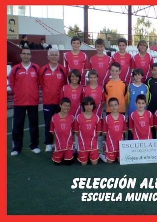 14 El Silbato




                SELECCIÓN ALE
                 ESCUELA MUNIC
 