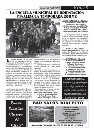 ORIENTACIÓN    El Silbato 17
      LA ESCUELA MUNICIPAL DE ORIENTACIÓN
          FINALIZA LA TEMPORADA 2011/12
                                                                                  ALEVÍN FEMENINO: (9 – 10 años)
                                                                                   1. Mónica Blanco (EM UTRERA)
                                                                                      2. Julia García (EM UTRERA)
                                                                                  3. Ahinoa Marquez (CANDELARIA)
                                                                                     4. Raquel Ginés (EM UTRERA)
                                                                                  5. María El Haidouri (EM UTRERA)
                                                                                  6. Macarena Rguez. (EM UTRERA)

                                                                                    Las categorías infantil y cadete,
                                                                                  además de ser ganadores y gana-
                                                                                  doras del Circuito, representaron a
                                                                                  Sevilla en el Campeonato de Andalu-
                                                                                  cía, dejando a la provincia en cuarta
                                                                                  posición detrás de Cádiz, Málaga y
                                                                                  Granada.

                                                                                       CADETE: (14 – 15 años)
                                                                                  Marina Valle Arenas ha sido la ga-
                                                                                  nadora del Circuito en la categoría
                                                                                  femenina y Pablo Morón Gómez el
                                                                                  vencedor de la categoría masculina.


  E   l pasado sábado 14 de abril         entrenamientos que les ayudan a              INFANTIL: (11 – 13 años)
      se dió por finalizado el Circui-    mejorar su técnica de cara a las com-        1. Paula Doblado Blanco
to Provincial de Orientación, con una     peticiones.                                 2. Paula Rodríguez Bonete
prueba de clausura en la cercana lo-        A los entrenamientos acuden niños            3. Beatriz Domínguez
calidad de Montellano. Después de la      y niñas de entre 8 y 13 años espe-            4. Laura García Álvarez
competición, tuvo lugar la entrega de     cialmente.                                   5. Ana Sarmiento Benítez
premios a la temporada 2011/2012,           Los clubes más destacados en la            6. Eva Vargas Rodríguez
dónde los utreranos y utreranas re-       entrega de premios fueron la Escuela        7. Natalia Casado Benítez
cogieron varios trofeos, ya que han       Municipal de Utrera, la Escuela Mu-          8. Lucía Román Valderas
destacado especialmente en las ca-        nicipal de San José de la Rinconada        9. Soledad Vázquez Chacón
tegorías inferiores. La ceremonia de      y la Asociación La Candelaria, así
entrega se vió un poco deslucida          como los clubes ADOL y Montellano.          A TODOS LOS CLUBES...
por el mal tiempo y la lluvia, pero los     El próximo Circuito Provincial co-
asistentes aguantaron hasta el final
y pudieron subir al pódium todos los
                                          menzará en el mes de octubre, aun-
                                          que la E.M. de Utrera continúa con
                                                                                   Si quieres que las noticias de
ganadores y ganadoras.                    sus actividades para niños y niñas
                                          hasta final del curso escolar.           tu club salgan publicadas en
  La Escuela Municipal de Orienta-          Los deportistas de Utrera más des-
ción sigue siendo de las más des-         tacados fueron los siguientes:            nuestra revista, envíalas a:
tacadas de la provincia, gracias a la     BENJAMÍN (menores de 8 años)
dedicación, interés y esfuerzo de los          3. Andrea Casado Benítez             revista.silbato@gmail.com
participantes, que se preparan cada               7. Paco Morales Ruiz
semana con actividades, juegos y             14. María Domínguez Valderas            ó llama al: 954 860 661

     Revista                              BAR SALÓN DIALECTO
    Deportiva                                                                      SERVICIO DE CATERING
                                                                                  AMPLIACION NUEVO SALÓN
                                                                                      DE BAR DIALECTO

    Utrerana                                                                     TODOS LOS FINES DE SEMANA
                                                                                   “ESPECIAL BARBACOA”
                                                                                       Especialidades:

       “El                                                                            Mero a la Plancha
                                                                             Solomillo en su Jugo, Pluma Ibérica.
                                                                               Amplio surtido de tapas caseras

     Silbato”                         Avda. de la Fontanilla, 34 - Tlf: 95 586 47 60 - UTRERA
 