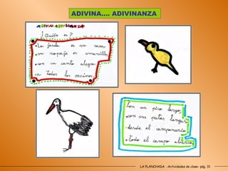 LA PLANCHADA  -Actividades de clase- pág. 31 ADIVINA…. ADIVINANZA 