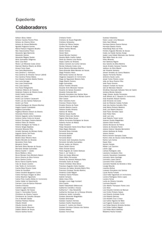 Adilson Abreu Dallari
Adriana Tavares Pereira Pires
Adriano de Oliveira Othon
Adriano de Sousa Maltarollo
Agnaldo Nogueira Gomes
Alécia Paolucci Nogueira Bicalho
Alex Vasconcellos Prisco
Alexandre Agra Belmonte
Alexandre Gomes
Alexandre Wagner Nester
Aline Guimarães Diógenes
Aline Lícia Klein
Álvaro Luiz Miranda Costa Júnior
Alzemeri Martins Ribeiro de Britto
Amauri Feres Saad
Ana Carla Bliacheriene
Ana Carolina C. Hohmann
Ana Carolina de Almeida Tannuri Laferté
Ana Carolina Freitas Matos
Ana Cláudia Carriello Basílio Pereira
Ana Lucia Ikenaga
Ana Luiza Chalusnhak
Ana Luiza Queiroz
Ana Paula Pellegrinello
Anderson Máximo de Holanda
Anderson Rubens de Oliveira Couto
André Castro Carvalho
André Luís Vieira
André Luiz Cordeiro Cavalcanti
André Luiz dos Santos Nakamura
André Luiz Freire
Andréa Rodrigues de Oliveira Munhoz
Angela Cassia Costaldello
Angélica Guimarães
Angélica Moreira Dresch da Silveira
Antonieta Pereira Vieira
Antonio Augusto Junho Anastasia
Antônio Carlos Cintra do Amaral
Antônio Domingos Teixeira Bedran
Antônio Flávio de Oliveira
Antônio Rodrigues de Freitas Jr.
Antonio Sergio Baptista
Armando Miranda Filho
Arnaldo Sampaio de Moraes Godoy
Augusto Neves Dal Pozzo
Bárbara Bianca Sena
Beatriz Dixon Moreira Alves
Beatriz Monzillo de Almeida
Benedicto Porto Neto
Benjamin Zymler
Bernardo Alves Moraes de Souza
Bernardo Strobel Guimarães
Bianca Duarte T. Lobato
Bruno Mattos e Silva
Bruno Moraes Faria Monteiro Belem
Bruno Oliveira da Silva Ferreira
Bruno Santos Cunha
Bruno Vianna Espírito Santo
Caio de Souza Loureiro
Caio Tácito (in memoriam)
Camila Maia Pyramo Costa
Carlos Ari Sundfeld
Carlos Eduardo Bergamini Cunha
Carlos Henrique Chagas da Silva
Carlos Maurício Figueiredo
Carlos Pinto Coelho Motta (in memoriam)
Carlos Valder do Nascimento
Carmem Lúcia de Barros Petersen
Carolina Antunes
Carolina Lages Echeverria
Cesar Augusto Del Sasso
Cesar A. Guimarães Pereira
Christiano de Oliveira Taveira
Christianne de Carvalho Stroppa
Ciro di Benatti Galvão
Clarissa Pacheco Ramos
Cláudio Girardi
Cláudio Grande Júnior
Cláudio Sarian Altounian
Clayton Ribeiro de Souza
Cleucio Santos Nunes
Cristiana Fortini
Cristiane de Souza Reginatto
Cristiane Schwanka
Cynthia de Fátima Dardes
Cynthia Póvoa de Aragão
Dalton Santos Morais
Daniel Ferreira
Daniel Stein
Daniel Wunder Hachem
Daniela Mello Coelho Haikal
David de Oliveira Lima Rocha
Dayse Coelho de Almeida
Delano Carneiro da Cunha Câmara
Denise Hollanda Costa Lima
Denis Moreira Monassa Martins
Diana Brandão Maia Mendes de Sousa
Diego Prandino Alves
Dilermando Gomes de Alencar
Diogenes Gasparini (in memoriam)
Diogo de Figueiredo Moreira Neto
Diogo Ribeiro Ferreira
Edgar Guimarães
Edison Franklin Almeida
Eduardo Amin Menezes Hassan
Eduardo de Seixas Scozziero
Eduardo Fortunato Bim
Eduardo Gonçalves dos Santos Alves
Eliana Maria Lapenda de Moraes Guerra
Ellen Gracie
Elton Celestino Kuhn
Emerson Pereira Alves
Erivaldo Pereira de Paula
Evandro Martins Guerra
Fabiana Duarte Almeida
Fabrício M. Motta
Fabrício Souza Duarte
Fabrício Vieira dos Santos
Fagner Vilas Boas Souza
Fátima Fernandes Rodrigues de Souza
Federico Nunes de Matos
Felipe Ansaloni
Felipe Alexandre Santa Anna Mucci Daniel
Filipe Regne Mamede
Fernanda Alves Andrade
Fernanda Andrade
Fernanda Babini
Fernanda Biachi
Fernando José Gonçalves Acunha
Fernando Vernalha Guimarães
Fernão Justen de Oliveira
Flavia Daniel Vianna
Flávio Amaral Garcia
Flavio Augusto de Castro Barboza
Flavio C. de Toledo Jr.
Flávio de Araújo Willeman
Flávio Sátiro Fernandes
Floriano de Azevedo Marques Neto
Florivaldo Dutra de Araújo
Francis Christian Alves Bicca
Francisco Augusto Zardo Guedes
Francisco de Salles Almeida Mafra Filho
Francisco Giusepe Donato Martins
Frederico Costa Miguel
Frederico Garcia Pinheiro
Gabriel Campos
Gélzio Viana Filho
Georges Louis Hage Humbert
Gina Copola
Gisele Hatschbach Bittencourt
Guilherme Carvalho e Sousa
Guilherme F. Dias Reisdorfer
Guilherme Henrique de La Rocque Almeida
Guilherme Jardim Jurksaitis
Gustavo Alexandre Magalhães
Gustavo Binenbojm
Gustavo Cauduro Hermes
Gustavo Coelho Deschamps
Gustavo H. Justino de Oliveira
Gustavo Henrique Campos dos Santos
Gustavo Massa
Gustavo Terra Elias
Gustavo Valadares
Helen Louize Lima Marques
Helio Saul Mileski
Henrique Barros Pereira Ramos
Henrique Bastos Rocha
Hidemberg Alves da Frota
Horácio Augusto Mendes de Sousa
Inaldo da Paixão Santos Araújo
Isabel Luiza Rafael Machado dos Santos
Ítalo Mitre Alves de Lima
Iúlian Miranda
Ivan Barbosa Rigolin
Ives Gandra da Silva Martins
Jacob Arnaldo Campos Farache
Jadilson da Silva Maciel
Jair Eduardo Santana
Jansen Amadeu do Carmo Madeira
Jaques Fernando Reolon
Jerônimo Souto Leiria
Jessé Torres Pereira Junior
João de Deus Pereira Filho
João Paulo Ferreira
Joaquim Furtado de Sousa
Joel de Menezes Niebuhr
Jônathas Assunção Salvador Nery de Castro
Jordana Morais Azevedo
Jorge Ulisses Jacoby Fernandes
José Alfredo de O. Baracho (in memoriam)
José Anacleto Abduch Santos
José Armando da Costa
José de Ribamar Caldas Furtado
José dos Santos Carvalho Filho
José Maria Pinheiro Madeira
José Luis Ribeiro Brazuna
José Paulo Dorneles Japur
José Police Neto
José Luiz Levy
José Roberto Tiossi Junior
Josevan Duarte Magalhães
Josiane Vidal Vimieiro
Juliana Bonacorsi de Palma
Juliana de Almeida Picinin
Juliana Helena Takaoka Bernardino
Juliano Barbosa de Araújo
Juliano Heinen
Karina Amorim Sampaio Costa
Karine Lílian de Sousa Costa Machado
Karine Lyra Correa
Kayan Reis
Kiyoshi Harada
Kleber Luiz Zanchim
Laone Lago
Larissa Rodrigues Laks
Laureano Canabarro Dios
Leandro Savastano Valadares
Leonardo Ayres Santiago
Leonardo Lopes Garcia
Leonardo Porto Carvalho
Leonardo Rodarte de Almeida e Silva
Licurgo Mourão
Lizandra Bolivar
Luasses Gonçalves dos Santos
Lucas Rocha Furtado
Lúcia Valle Figueiredo (in memoriam)
Luciana Rodrigues Vieira Lopes
Luciano Ferraz
Lucila de Oliveira Carvalho
Lucimara Bianchi
Luís Alberto Thompson Flores Lenz
Luís Alves
Luis Eduardo Coimbra de Manuel
Luís Emílio Pinheiro Naves
Luis Roberto Andrade Ponte
Luís Roberto Barroso
Luís Rodolfo Cruz e Creuz
Luiz Carlos Figueira de Melo
Luiz Eugenio Scarpino Junior
Luiz Felipe Bezerra Almeida Simões
Luiz Felipe Hadlich Miguel
Luiz Felipe Mucci Barbosa
Madeline Rocha Furtado
Expediente
Colaboradores
 