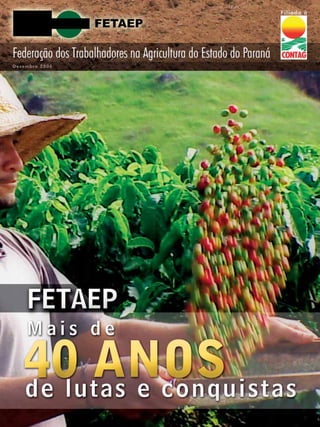 Federação dos Trabalhadores na Agricultura do Estado do Paraná
                                                                 1
 