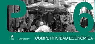 COMPETITIVIDAD ECONÓMICA
6
 