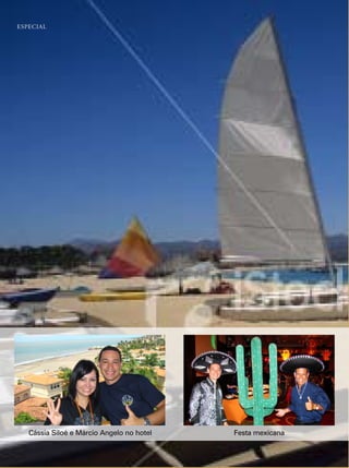 esPeCial




   cássia siloé e márcio angelo no hotel   festa mexicana
 