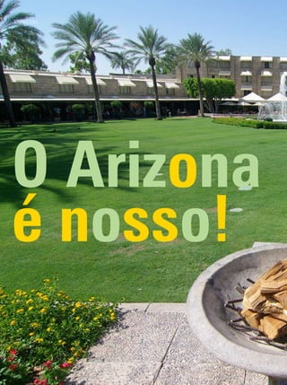 esPeCial




O Arizona
é nosso!
 
