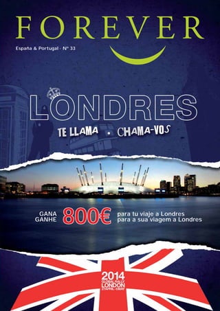 España & Portugal · Nº 33

GANA
GANHE

AF REVISTA N33 _ 26-09-13.indd 1

800€

para tu viaje a Londres
para a sua viagem a Londres

27/09/13 09:02

 