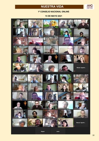 10
NUESTRA VIDA
1º CONSEJO NACIONAL ONLINE
15 DE MAYO 2021
 