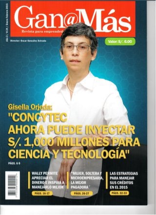 "CONCYTEC puede inyectar S/. 1,000 mllns para ciencia y tecnología" Revista Gana Más