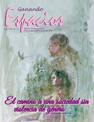 Año XXIV, No. 471 Editora: Luz Ma. Cantú R.
Primera quincena de noviembre 2017
ARGENTINA CASANOVA
 