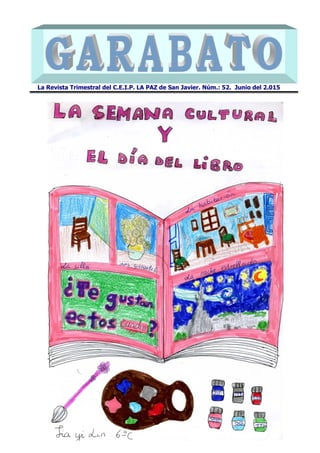 La Revista Trimestral del C.E.I.P. LA PAZ de San Javier. Núm.: 52. Junio del 2.015
 