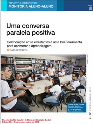 Revista Gestão Escolar - Editora Abril (edição digital)
Edição 034 - Outubro/novembro de 2014
 