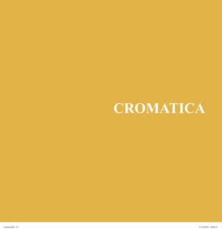 Manual de identidad Corporativa
14
CROMATICA
revista.indd 14 17/12/2019 19:02:15
 