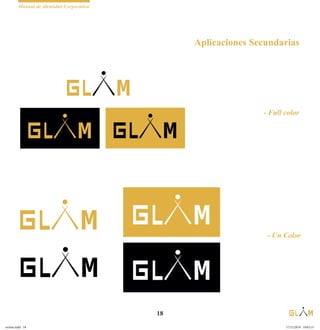 Manual de identidad Corporativa
18
- Full color
- Un Color
Aplicaciones Secundarias
revista.indd 18 17/12/2019 19:02:15
 