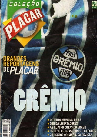 Revista - Grandes Reportagens de Placar ( Grêmio )