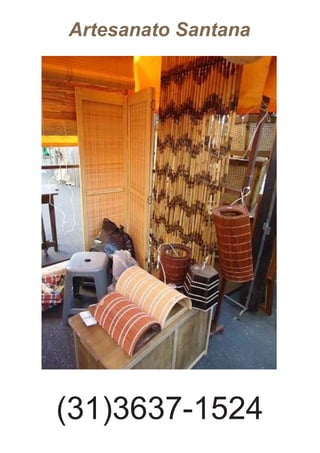 Artesanato Santana
(31)3637-1524
 