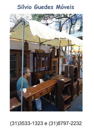 Silvio Guedes Móveis
(31)3533-1323 e (31)8797-2232
 