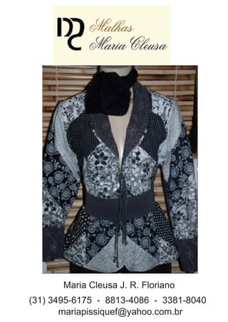 Maria Cleusa J. R. Floriano
(31) 3495-6175 - 8813-4086 - 3381-8040
mariapissiquef@yahoo.com.br
 