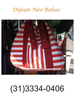 Dijean Neo Bolsas
(31)3334-0406
 