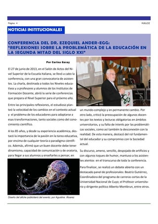 Página 4

HUILLOZ

NOTICIAS INSTITUCIONALES
CONFERENCIA DEL DR. EZEQUIEL ANDER-EGG:
“REFLEXIONES SOBRE LA PROBLEMÁTICA DE ...