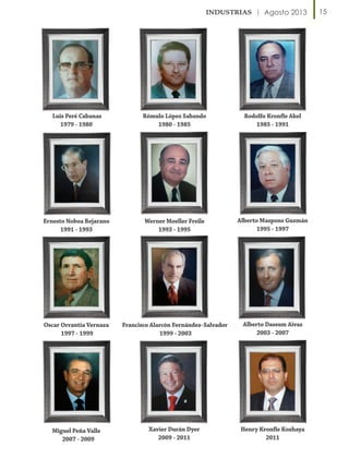 Agosto 2013

Luis Peré Cabanas
1979 - 1980

Rómulo López Sabando
1980 - 1985

Rodolfo Kronfle Akel
1985 - 1991

Ernesto Noboa Bejarano
1991 - 1993

Werner Moeller Freile
1993 - 1995

Alberto Maspons Guzmán
1995 - 1997

Oscar Orrantia Vernaza
1997 - 1999

Francisco Alarcón Fernández-Salvador
1999 - 2003

Alberto Dassum Aivas
2003 - 2007

Miguel Peña Valle
2007 - 2009

Xavier Durán Dyer
2009 - 2011

Henry Kronfle Kozhaya
2011

15

 