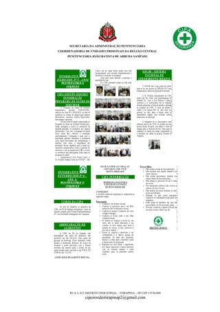 SECRETARIA DA ADMINISTRAÇÃO PENITENCIÁRIA
COORDENADORIA DE UNIDADES PRISIONAIS DA REGIÃO CENTRAL
PENITENCIÁRIA JOÃO BATISTA DE ARRUDA SAMPAIO
RUA 2, 623 DISTRITO INDUSTRIAL – ITIRAPINA – SP CEP 13530-000
cipeirosdeitirapinap2@gmail.com
 