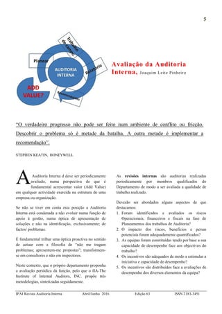 5
IPAI Revista Auditoria Interna Abril/Junho 2016 Edição 63 ISSN 2183-3451
Avaliação da Auditoria
Interna, Joaquim Leite P...