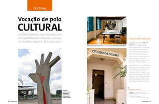 CULTURA



                        Vocação de polo
                        cultural
                        opções da barra funda e proximidades
                        incluem memorial da america latina,                                                                                                         Oficina da Palavra
                        sec pompeia, vários teatros e museus                                                                                                        O sobrado em que morou Mário de
                                                                                                                                                                    Andrade, na Rua Lopes Chaves, na
                                                                                         Oficina da Palavra, que funciona na casa em que residiu Mário de Andrade   Barra Funda, foi tombado em 1986
                                                         Leo Caobelli
                                                                                                                                                                    como patrimônio histórico e hoje abriga
                                                                                                                                                                    a Oficina da Palavra, espaço mantido
                                                                                                                                                                    pela Secretaria da Cultura do Estado de
                                                                                                                                                                    São Paulo para atividades específicas
                                                                                                                                                                    do texto e da literatura. Seus projetos
                                                                                                                                                                    incluem o estudo e a criação de diversos
                                                                                                                                                                    gêneros literários (conto, romance,
                                                                                                                                                                    poesia e dramaturgia), jornalismo, crítica,
                                                                                                                                                                    interpretação de textos e redação.

                                                                                                                                                                    Há ainda palestras, ciclos de depoimentos
                                                                                                                                                                    de escritores, leituras dramáticas, recitais,
                                                                                                                                                                    mostras de filmes, lançamentos de livros
                                                                                                                                                                    e saraus. Entre os escritores que já
                                                                                                                                                                    participaram da Oficina da Palavra estão:
                                                                                                                                                                    Marcos Rey, Lygia Fagundes Telles, Ivan
                                                                                                                                                                    Ângelo, José Simão, Caio Fernando Abreu,
                                                                                                                                                                    João Silvério Trevisan, Ruth Rocha, João
                                                                                                                                                                    Cabral de Melo Neto, Ignácio de Loyola
                                                                                                                                                                    Brandão e Renata Pallotini, entre outros.




                                                                                                                                                                    OFICINA DA PALAVRA
                                                                        Escultura                                                                                   Endereço: Rua Lopes Chaves, 546 - Barra Funda
                                                                        Mão, de Oscar                                                                               Telefone: (11) 3666-5803 / 3826-4085
                                                                        Niemeyer, é                                                                                 Horário: Segunda a sexta-feira das 13h às 22h;
                                                                        o símbolo do                                                                                Sábados das 10h às 14h
                                                                        Memorial da                                                                                 www.oficinasculturais.org.br
                                                                        América Latina                                                                              casamariodeandrade@oficinasculturais.org.br


50    VIVER SÃO PAULO                                                                                                                                                                          VIVER SÃO PAULO    51
 