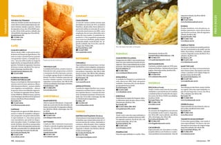 Shutterstock




                                                                                                                                                                                                                                                                 Gal Oppido
           TEMAKERIA                                                                                                   GOURMET                                                                                                                                                segunda à sábado, das 9h às 18h30.




                                                                                                                                                                                                                                                                                                                             pães e doces
                                                                                                                                                                                                                                                                              Rua Iperoig, 411
           Yoi! Roll’s  TemakiA                                                                                       Casa London                                                                                                                                               (11) 3672-8418
variados




           Além de temakis (sushis em formato de                                                                       A Casa de Carnes London iniciou suas                                                                                                                   www.chocolatecacaubrasil.com.br
           cone), oferece outros pratos típicos da culi-                                                               atividades em março de 1973, no Jardim
           nária oriental, saladas e porções. Aberto                                                                   Paulista e, desde então, busca oferecer o                                                                                                              Di Siena
           de segunda a terça, das 12h às 0h30; quar-                                                                  que há de melhor no mercado de carnes.                                                                                                                 Produz bombons, ovos de páscoa, co-
           ta, das 12h às 1h30; quinta a sábado, das                                                                   O conceito atual nasceu em 2005, com a                                                                                                                 lombas, panetones, entre outros doces
           12h às 05h30; e domingo das 12h às 01h30.                                                                   ampliação dos serviços oferecidos sob o                                                                                                                que fizeram sua fama. Abre de segunda a
           Avenida Sumaré, 415                                                                                         nome de Casa London. O sanduiche im-                                                                                                                   sábado, das 8h às 18h.
               (11) 3868-1346                                                                                          perdível é o Vila Leopoldina, preparado                                                                                                                Rua João Ramalho, 1050
           www.yrt.com.br                                                                                              com carne seca desfiada, queijo estepe,                                                                                                                   (11) 3864-7460
                                                                                                                       parmesão ralado, creme de leite. De se-                                                                                                                www.disiena.com.br
                                                                                                                       gunda a sábado, das 7h às 22h, e aos do-
           cafés                                                                                                       mingos, das 7h30 às 20h.                                                                                                                               Fabíola Toschi
                                                                                                                                                                     Pães da Padaria Euroville, na Pompeia                                                                    Doces que se destacam também pela for-
                                                                                                                       Rua Passo da Pátria, 1.679
           Casa do Caboclo                                                                                                 (11) 3647-9090                                                                                                                                     ma são característicos do ateliê, que faz
           Aberto desde 1998, o café está localiza-                                                                    www.casalondon.com.br                                                                                                                                  bolos, doces finos, minibolos, cupcakes
           do dentro do Parque da Água Branca. Em                                                                                                                    PADARIAS                                      diariamente, das 6h às 22h.                                e outros. Segunda a sexta, das 9h às 17h, e
                                                                                                                                                                                                                   Avenida Professor Alfonso Bovero, 1.158                    sábados, das 9h às 12h.
           meio ao verde, é possível provar quitutes
                                                                                                                                                                                                                      (11) 3862-3373                                          Rua Minerva, 341
           com gostinho caseiro, a exemplo da ca-                                                                      ROTISSERIE                                    Casa de Pães Villa Real
                                                                                                                                                                                                                   www.padariapompeiachic.com.br
           vaca – broa de milho assada na chapa do         Pastéis são lanche tradicional                                                                            Inaugurada em 2008, é uma moderna pa-                                                                       (11) 3675-3769
           fogão à lenha, acompanhada de café fres-                                                                    Caramelli                                     daria de uma tradicional família de por-                                                                 www.fabiolatoschi.com.br
                                                                                                                                                                     tugueses. Mas a especialidade são os pães     Santa Marcelina
           quinho. Fechado às segundas, funciona                                                                       Especializada em massas lisas e rechea-
           de terças a sextas, das 9h às 17h e aos sá-     Treviolo Café                                               das, molhos, tortas salgadas, antepastos,     franceses. Abre diariamente, das 6h às 23h.   A primeira unidade surgiu em 1978, justa-                  Make the Cake
                                                           A unidade de Perdizes, a maior e mais so-                                                                 Praça Inconfidentes, 21                       mente em Perdizes – há mais três em outras                 As massas são feitas artesanalmente,
           bado e domingo, das 9h às 18h.                                                                              assados e sobremesas, todos de fabrica-
                                                           fisticada da rede, proporciona conforto                                                                      (11) 3803-9845                             regiões. Abre todos os dias, das 6h às 22h.                sem conservantes. Nas opções com cho-
           Avenida Francisco Matarazzo, 455                                                                            ção própria. Segundas, das 10h às 18h;
                                                           e momentos de descontração e prazer.                                                                      www.casadepaesvillareal.com.br                Rua Paraguassu, 251                                        colate, o produto é de origem belga.Se-
               (11) 3312-2900                                                                                          terças a sextas, das 10h às 19h; sábados,
                                                           O cardápio agrega desde os elaborados                                                                                                                      (11) 3660-0510                                          gunda a sexta, das 9h às 18h.
                                                                                                                       das 9h às 15h; e domingos, das 9h às 14h.
                                                           blends Treviolo e bebidas especiais até                                                                   Dona Deôla                                    www.santamarcelina.com.br                                  Rua General Góis Monteiro, 172
           Flores na Varanda                                                                                           Rua Piracuama, 178
           Flor  Cultura  Café                           lanches, saladas e pratos. Funciona de                          (11) 3871-3871                            A unidade da Pompeia é a primeira da                                                                        (11) 2597-1811
           Espaço aconchegante, ideal para fugir do        segundas a sextas‑feiras, das 10h às 20h                    www.caramelli.com.br                          rede, aberta em 1996. Hoje, são quatro                                                                   www.makethecake.com.br
           estresse entre árvores, pássaros e flores.      e fecha aos sábados, domingos e feriados.                                                                 unidades. Funciona 24h, exceto domin-         DOCERIAS
           Além dos pratos diários – massas, saladas       Avenida Sumaré, 1.200                                       Minha Avó Fazia                               go, quando fecha às 21h30.                                                                               Munik
           com salgados e escondidinho –, oferece              (11) 3868-6994                                          Comida de origem familiar traz carnes,        Avenida Pompeia, 1.937                        Dulca (Barra Funda)                                        Tem 26 lojas em São Paulo, sendo 14 delas
           às quartas-feiras uma feijoada vegetaria-       www.treviolo.com.br                                         antepastos mediterrâneos, saladas, tor-           (11) 3672-6600                            Tendo o sonho como uma de suas espe-                       na capital. Uma das especialidades é o
           na. Fechado às segundas‑feiras, funcio-                                                                     tas e quiches doces e, o sucesso da rotis-    www.donadeola.com.br                          cialidades e mais de 60 anos de tradição,                  pão de mel Segunda a sexta, das 9h às
           na das 09h00 às 19h00 às terças, quartas                                                                    serie, as massas artesanais. De terça a sá-                                                 a unidade da Barra Funda abre de segun-                    19h, e sábados, das 10h às 19h.
           e aos domingos; das 9h às 21h às quintas e      SORVETERIAS                                                 bado, das 11h às 20h, e domingo, das 10h      euroville                                     da a sexta, das 9h às 17h50 e aos sábados,                 Rua Caiubi, 192
           sextas; e das 9h às 23h aos sábados.                                                                        às 15h (fechado às segundas).                 Tradicional na região da Pompeia, ofere-      das 8h às 12h50.                                              (11) 3868-4820
           Rua Camilo, 455                                 Damp Sorvetes                                               Rua Fábia, 339                                ce diferentes tipos de pães, doces e frios.   Rua Lopes Chaves, 134                                      www.chocolatesmunik.com.br
               (11) 3675-8446                              Oferece mais de 100 sabores. A especiali-                       (11) 2769-1539                            Diarianente, das 6h às 23h.                      (11) 3666-4766
           www.floresnavaranda.com.br                      dade são os sorvetes de doce de leite e de                  www.minhaavofazia.com.br                      Rua CotoxEo, 901                              www.dulca.com.br                                           OfneR (Perdizes)
                                                           limão com hortelã. De segunda a sábado,                                                                      (11) 3673-0046 / 3865-6835                                                                            Especializada em chocolateria, abre to-
           Café Raiz                                       das 10h30 às 19h30, e domingos, das 12h                                                                   www.padariaeuroville.com.br                   By Cousin’s                                                dos os dias, das 8h até meia-noite.
                                                                                                                                                                                                                                                                              Rua Caiubi, 215
           Inaugurado em agosto de 2009, oferece o         às 19h30.                                                   VINHOS                                                                                      Os amantes de brigadeiros encontram
                                                                                                                                                                                                                                                                                 (11) 3865-4336
           aroma e o sabor do verdadeiro café gour-        Rua Bela Nápoles, 29                                                                                      Leticia                                       70 variedades na By Cousin´s. Segundas,
                                                               (11) 3644-5541                                                                                        Tendo como uma das especialidades o           das 13h às 20h, terça a sábado, das 10h às                 www.ofner.com.br
           met, preparado com grãos selecionados.                                                                      Empório Santa Joana (Perdizes)
           A especialidade é o chocolate quente            www.dampsorvetes.com.br                                                                                   pão australiano, a padaria abriu em 1985.     20h, e domingos, das 13h às 19h.
                                                                                                                       O Santa Joana é uma empresa tipicamen-
           com macadâmia, que pode ser degus-                                                                                                                        De segunda a quarta, das 6h às 22h, e de      Rua Cardoso de Almeida, 1.371                              Tanarive Cacau Gourmet
                                                                                                                       te familiar, que comercializa mais de 1,5
           tado com pães e bolos. O cardápio inclui        Sottozero                                                                                                 quinta a domingo, até as 23h.                    (11) 3862-5391                                          O chocolate quente belga, com canela, é
                                                                                                                       mil mil rótulos de vinhos, destilados e
           ainda bebidas alcoólicas preparadas             Criado em 1995, a Sottozero trouxe para                                                                   Rua Passo da Pátria, 756                      www.brigadeirobycousins.com.br                             uma especialidade. Nos doces, são usa-
                                                                                                                       cachaças, além de patês, frios e queijos
           com café. Aberto de segunda a quinta das        o Brasil o conceito de gelato tipicamente                   que acompanham a bebida. Aberto de               (11) 3831-6765                                                                                        dos apenas chocolates de origem belga.
           10h à 0h, sexta das 10h à 1h, sábado das 8h     europeu. De segunda a domingo, das                                                                        www.leticiapaes.com.br                        Cacau Brasil                                               Segunda a sábado, das 10h às 18h.
                                                                                                                       segunda a sábado, das 9h30 às 20h (fe-
           até 1h e domingo e feriados das 8h a 0h.        9h30 às 0h30.                                                                                                                                           Especializada em chocolates e trufas,                      Rua Coronel Melo Oliveira, 170
                                                                                                                       chado aos domingos).
           Rua Cardoso de Almeida, 920                     Avenida Sumaré, 840                                                                                       Pompeia Chic                                  mantém fábrica em Perdizes e confec-                          (11) 3862-5930
                                                                                                                       Rua Cardoso de Almeida, 797
               (11) 3672-2199                                 (11) 3673-1281                                                                                         Uma das especialidades é o sonho. Abre,       ciona produtos artesanalmente. Abre de                     www.tanarive.com.br
                                                                                                                           (11) 3774-1484
           www.caferaiz.com.br                             www.sottozero.com.br                                        www.emporiosantajoana.com.br

           136    VIVER SÃO PAULO                                                                                                                                                                                                                                                                   VIVER SÃO PAULO    137
 