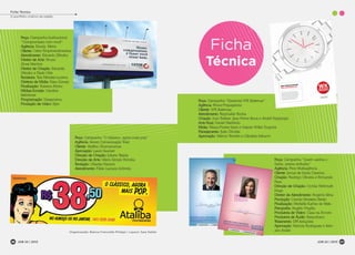 Ficha Técnica
O portfólio criativo da região
3236 JOB 22 | 201306 JOB 22 | 2013 07
PRODUÇÃOCUSTOSVENDAS
CONTROLADORIA
SERVIÇOSFINANÇASMATERIAIS
RH
www.wk.com.br
0800 47-3888
PARA O RELÓGIO,PONTEIRO.
PARAA SUA EMPRESA,WK.
Para nós,essencial é um sistema de gestão que
integra os setores,otimiza o tempo e aumenta a
produtividade da sua empresa.Soluções adequadas
ao seu porte e segmento,em módulos especíﬁcos
para a sua real necessidade,com suporte ágil e
ferramentas práticas.Essencial,para nós,é tudo
o que é indispensável para o seu negócio.
Ficha
Técnica
Peça: Campanha Institucional
“Compromisso com você”
Agência: Escala, Metra
Cliente: Cetor Empreendimentos
Atendimento: Eduardo Zilinsky
Diretor de Arte: Bruno
Alves Martins
Diretor de Criação: Eduardo
Zilinsky e Paulo Otte
Redatora: Taís Mendes Lucena
Diretora de Mídia: Nara Gomez
Finalização: Rubens Abreu
Mídias Sociais: Caroline
Steinhorst
Programação: Dataprisma
Produção de vídeo: Epic
Peça: Campanha “O clássico, agora mais pop”
Agência: Seven Comunicação Total
Cliente: Ataliba Churrascarias
Aprovação: Lauro Sautner
Direção de Criação: Juliano Tejada
Direção de Arte: Mário Sérgio Ferreira
Redação: Cláudia Dezorzi
Atendimento: Fábio Luciano Schmitz
Peça: Campanha “Essencial WK Sistemas”
Agência: Brava Propaganda
Cliente: WK Sistemas
Atendimento: Reginaldo Rocha
Criação: Ivan Tottene, Jean Pierre Boos e André Fargiorgio
Arte-final: Daniel Wachholz
Mídia: Maiza Piscke Santi e Dejane Wilke Dognini
Planejamento: Julie Christie
Aprovação: Márcio Tomelin e Cândida Inthurm
Peça: Campanha “Quem assina o
Santa, assina embaixo”
Agência: Free Multiagência
Cliente: Jornal de Santa Catarina
Criação: Rodrigo Oliveira e Fernando
Pasa
Direção de Criação: Cyntia Wehmuth
Hugo
Diretor de Atendimento: Rogério Silva
Produção: Camila Monteiro Bento
Finalização: Michelle Karine de Melo
Fotografia: Angelo Virgílio
Produtora de Vídeo: Casa na Árvore
Produtora de Áudio: Balacobaco
Tratamento: DPI Soluções
Aprovação: Patricia Rodrigues e Adri-
ano AraldiOrganização: Bianca Francielle Philippi | Layout: Sara Setter
 