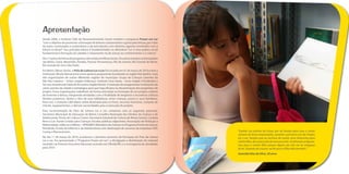 Apresentação
Desde 2006, o Instituto C&A de Desenvolvimento Social mantém o programa Prazer em Ler
“com o objetivo de promover a formação de leitores e desenvolver o gosto pela leitura, por meio
de ações continuadas e sustentáveis e de articulações com distintos agentes envolvidos com a
leitura no Brasil”. Seu princípio básico é fundamentado na afirmativa “Ler é uma prática social
fundamental à formação do cidadão e importante via de acesso ao conhecimento e à cultura”.
Dos 15 polos de leitura do programa, dois estão em Minas Gerais. Os outros estados contemplados
são Bahia, Ceará, Maranhão, Paraíba, Paraná, Pernambuco, Rio de Janeiro, Rio Grande do Norte,
Rio Grande do Sul e São Paulo.
Em Betim, Minas Gerais, o Polo de Leitura Ler e Ler foi iniciado em 01 de março de 2010 e tem a
Instituição Missão Ramacrisna como gestora proponente (localizada na região Vianópolis), mais
três organizações de outras diferentes regiões do município: Grupo de Crianças Carentes da
Vila São Caetano – Griasc (região Imbiruçu), Instituto Casa Santa – Incas (região Citrolândia) e
Serviço Assistencial Salão do Encontro (região Norte). A intenção de arregimentar Instituições de
vários pontos da cidade é estratégica para que haja eficácia na disseminação dos propósitos do
projeto. Essas organizações trabalham de forma articulada na formação de um projeto coletivo
de fomento à leitura, integrando atividades com a finalidade de despertar e incentivar a leitura
literária prazerosa, dentro e fora de suas bibliotecas, entre crianças, jovens e seus familiares.
Para isso, o Instituto C&A libera verba destinada para os livros, recursos humanos, compras de
móveis, equipamentos, e demais necessidades para a execução do projeto.
Para incrementação do Polo de Leitura Ler e Ler, contamos com as seguintes parcerias:
Secretaria Municipal de Educação de Betim; Conselho Municipal dos Direitos da Criança e do
Adolescente; Ponto de Cultura Criarte (Secretaria Estadual de Cultura de Minas Gerais); Localiza
Rent a Car; Fundo Cristão para Crianças; Escolas públicas adjacentes; Associação de Proteção à
Maternidade, Infância e Velhice – APROMIV; Ministério da Cultura no Programa Ponto de Leitura;
Petrobrás; Fundo da Infância e da Adolescência com destinação de recursos da empresas FIAT;
Cemig e Mannesmann.                                                                                 “Ganhei um prêmio do Griasc por ter levado para casa o maior
                                                                                                    número de livros emprestados, durante o primeiro ano do Projeto
No dia 11 de março de 2010, aconteceu o primeiro encontro de formação do Polo de Leitura            Ler e Ler. Sempre que eu termino de contar uma historinha para
Ler e Ler. Foi apresentado o “Programa Prazer em Ler”, a divulgação e distribuição do material      minha filha, ela conta tudo de novo pra mim. Só olhando as figuras.
recebido no Primeiro Encontro Nacional, ocorrido em Olinda/PB, e o cronograma de atividades         Leio para a minha filha porque depois ela não vai ter preguiça
para 2010.                                                                                          de ler. Quando ela crescer, vai ler para a filha dela também.”
                                                                                                    Ivaneide Dias da Silva, 29 anos
 