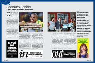 24 Maria Maria 25
Q
uando a Maria foi cha-
mada pelas empresá-
rias Gisele Chalub e
Eliane Dittebrandt, do
Centro de Estética Jacques Janine,
o cenário era assustador.
O faturamento da empresa
caía em ritmo acelerado, enquanto
a clientela mudava-se para outro
salão na mesma rua. Uma antiga
cliente havia aberto a nova loja e
contratado os melhores proﬁssio-
nais do Jacques Janine, motivo da
debandada dos fregueses.
Gisele e Eliane estavam certas
que uma campanha de TV na princi-
pal emissora do Estado, durante 30
dias, resgataria a clientela perdida.
Entretanto, o que seria uma sim-
ples campanha de TV tornou-se uma
ação bem mais ousada.
Depois de estudar o caso, a Ma-
ria sugeriu às empresárias o treina-
Jacques Janine
A marca que não sai da cabeça do consumidor.
24 Maria Maria 25
pelos proﬁssionais do seu segmento,
quanto pelo seu público.
A campanha da Maria foi pre-
miada como o melhor material de rá-
dio da década; ganhou o IV Prêmio
Fonograma e o cliente, as páginas
dos jornais e uma enorme visibilida-
de em mídia gratuita e espontânea.
O Jacques Janine venceu seis
edições consecutivas do prêmio
Top of Mind, na categoria Salão
de Beleza, uma prova de que sua
marca foi deﬁnitivamente ﬁxada na
mente do consumidor.
Casos da Maria
“Durante nossa
longa parceria, a
Maria nos ajudou
a consolidar
nossa marca, o
que se reﬂetiu na
premiação do Top
of Mind por anos
consecutivos. Nosso
relacionamento
sempre foi além do
comercial e a Maria
passou a fazer parte
da nossa família”.
Eliane Dittebrandt - diretora do
Jacques Janine.
mento imediato de outros dois pro-
ﬁssionais à altura dos que saíram.
Com a participação de Adriane
Nunes e Mônica Moura, foi então pla-
nejada uma campanha que associas-
se a marca, Jacques Janine, à quali-
dade e diferenciação.
No lugar da campanha de
30 dias na TV, a agência prefe-
riu distribuir a mesma verba em
12 meses para uma campanha
de rádio, reforçada pelo apoio de
quatro quinzenas de outdoors ao
longo do ano.
Os comerciais de rádio, sempre
muito bem humorados, defendiam
o conceito de que “Frequentar o
Jacques Janine é in. Não frequen-
tar é out”.
“Eu não conheço ninguém que
goste de ser ‘out’”, comenta João
Silva, criador da campanha.
Além de mobilizar as pessoas
que não queriam ser vistas como
“out”, a campanha obteve outro ga-
nho fundamental: o reconhecimento
deixou de estar ligado a um ou outro
dos proﬁssionais do Centro de Esté-
tica e passou a ser um ativo da mar-
ca Jacques Janine.
O resultado foi o sucesso abso-
luto. Além de recuperar os clientes
antigos – seu objetivo inicial –, o
Jacques Janine conquistou e ﬁde-
lizou novos clientes.
Tanto que surgiu a necessida-
de da abertura de duas novas uni-
dades na cidade. Nesse período, a
lucratividade da loja baiana só pode
ser comparada à unidade do Jac-
ques Janine do Shopping Morumbi,
em São Paulo.
A marca Jacques Janine passou
a ser respeitada e reconhecida tanto
Anúncio AnúncioOutdoor Outdoor
Anúncio Prêmio Top of Mind
© ARQUIVO / MARIA
 