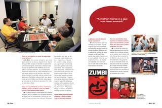 48 Maria Maria 49
Como foi sua trajetória no mundo da publicidade
antes da Maria?
João Silva - Eu comecei na Engenho, que nessa
época ainda não se chamava Engenho Novo. Depois
eu fui pra D&E, que era um resultado da fusão entre
a Divisão e a Engenho. Entrei para a Propeg no ano
em que nós ganhamos três medalhas de ouro do
prêmio “Colunistas Nacional”. Foi uma premiação
importante: essas foram as únicas medalhas de ouro
que alguém ganhou fora do eixo Rio e São Paulo.
Saí da Propeg e fui pra DM9, onde eu conheci Duda
(Mendonça). Da DM9 eu voltei pra D&E, que, depois,
fundiu-se com a DM9 e virou DS2000, onde, depois
de dois anos, eu me tornei um dos sócios. Em 1995,
saí para fazer a Maria.
Como nasceu a Maria? Quem foram os primeiros
parceiros, onde é que ﬁcava, como era a Maria,
qual era a sua estrutura nesse início?
JS - A Maria começou numa salinha lá no Edifício
Joventino Silva, no Itaigara, e os primeiros parceiros
da Maria foram os fornecedores e veículos do mer-
cado. Eu tentei me cercar dos melhores. Acreditava
a agência no mercado baiano e
depois no brasileiro?
JS - Nós não tivemos nenhuma
estratégia pré concebida. A gente
imaginava que havia possibilidade
de transformar pequenas verbas em
grandes resultados. Sabíamos que
as agências do mercado não teriam
interesse, ou não teriam como
atender essa faixa de mercado, com
a mesma agilidade. Sabíamos que
poderíamos oferecer um trabalho
com qualidade, com know-how,
por um custo mais acessível, já que
nossa estrutura era enxuta.
que poderia, com isso, ter um
diferencial. Como já me conhe-
ciam, todos tinham interesse
em trabalhar comigo, porque o
que a gente fazia normalmente
dava certo, gerava muita mídia
espontânea. Nós conseguimos
fazer campanhas, transformar em
anunciante muita gente que não
poderia ser anunciante e muito
menos estar usando fornecedo-
res de primeira linha. E tivemos
muita sorte, os primeiros clientes
foram: o Teatro Vila Velha (que
renascia com o espetáculo Zumbi
dos Palmares), o Jacques Jani-
ne, Promoexport, Refrigerante
Fricote, o shopping Top Mall e o
Hospital Anchieta em Brasília.
Depois desses primeiros passos
projetando a Maria na cidade,
o que foi feito para consolidar
“A melhor marca é a que
vou fazer amanhã”
Vila | Márcio
Meirelles recebe
artistas como
Daniela Mercury
Top dos Tops de Marketing | Comemoração
com Dinha e Kátia Silveira
Colunistas Nacional | Premiação em Recife
Lembrança | trajetória da Maria reconstituida
1 - Cartaz para o Teatro Vila Velha
1
Tem uma característica muito
presente nos trabalhos da Maria,
que é essa perenidade, a possibi-
lidade das coisas serem usadas e
reutilizadas. Por quê?
JS - Eu convivi com muitos pro-
ﬁssionais talentosos e tive a sorte de
trabalhar com os melhores do Brasil
em um mercado, que é a Bahia, onde
você tinha que fazer a coisa aconte-
cer. Não tem coisa pior pra mim, não
tem investimento mais jogado fora
do que um anunciante colocar uma
puta grana na mão de uma agência,
ela ir lá fazer um anúncio bonitinho
e no dia seguinte não tem ninguém
que lembra quem era o anunciante. A
propaganda tem que ter a capacida-
de de agregar valor à marca.
©ISABELGOUVÊA
 