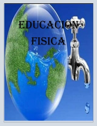 30
EDUCACION
FISICA
 